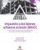 Impuesto a los bienes urbanos ociosos