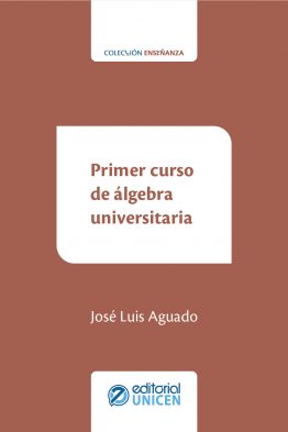 PRIMER CURSO DE ALGEBRA UNIVERSITARIA