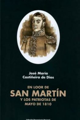 En loor de San Martin y los patriotas de mayo de 1810