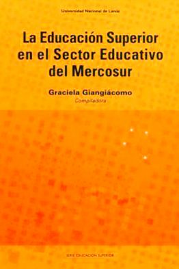 La Educación Superior en el Sector Educativo del Mercosur
