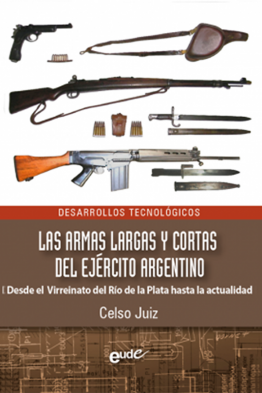 Las armas largas y cortas del Ejercito Argentino