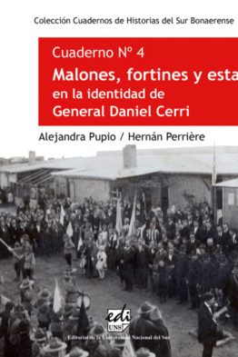 Malones, fortines y estancias en la identidad de General Daniel Cerri
