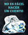 No es fácil hacer un cuento