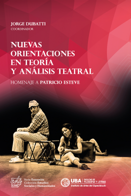 Nuevas orientaciones en teoría y análisis teatral