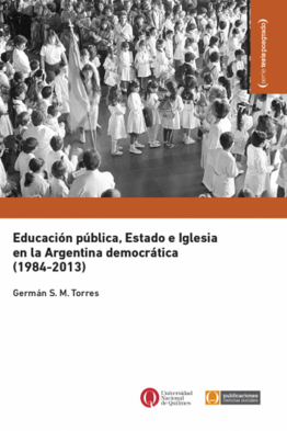 Educación pública, Estado e Iglesia en la Argentina democrática