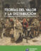 Teorías del Valor y la distribución <span class="subtitulo"> Una Comparación entre lo clásico y lo neoclásico </span>