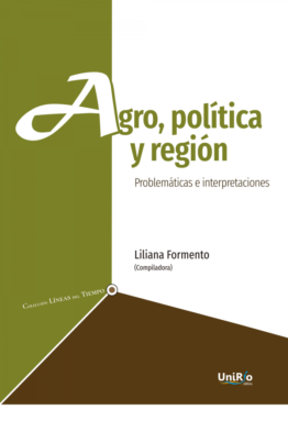 Agro, política y región