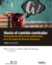 Hacia el cambio curricular