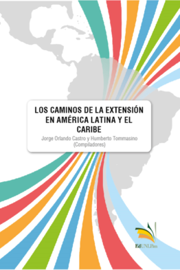LOS CAMINOS DE LA EXTENSIÓN EN AMERICA LATINA Y EL CARIBE