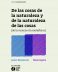 DE LAS COSAS DE LA NATURALEZA Y DE LA NATURALEZA DE LAS COSAS <span class="subtitulo"> (de la ciencia a la metafísica) </span>