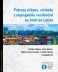 POBREZA URBANA, VIVIENDA Y SEGREGACIÓN RESIDENCIAL EN AMÉRICA LATINA