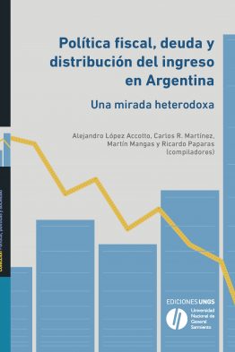 POLÍTICA FISCAL, DEUDA Y DISTRIBUCIÓN DEL INGRESO EN ARGENTINA