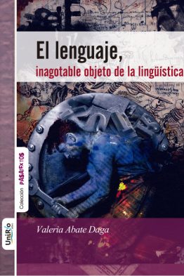 El lenguaje, inagotable objeto de la lingüística