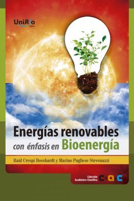 Energías renovables con énfasis en Bioenergía