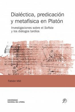 Dialéctica, predicación y metafísica en Platón