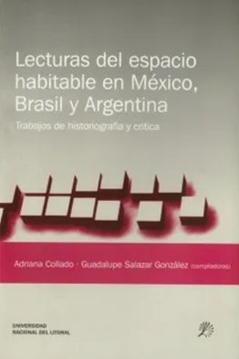 Lecturas del Espacio Habitable en Mexico, Brasil y Argentina