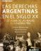 Las derechas argentinas en el siglo XX: de la era de las masas a la guerra fría