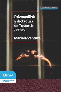 Psicoanálisis y dictadura en Tucumán