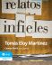Relatos infieles. Tomas Eloy Martinez