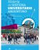 Historia del Sistema Universitario Argentino