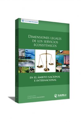 Dimensiones legales de los servicios ecosistémicos en el ámbito nacional e internacional