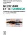 Medio siglo entre tormentas  <span class="subtitulo"> Fluctuaciones, crisis y políticas macroeconómicas en la Argentina (1948-2002) </span>