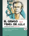 El gringo que venía de allá