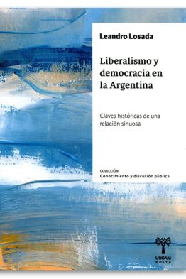 Liberalismo y democracia en la Argentina