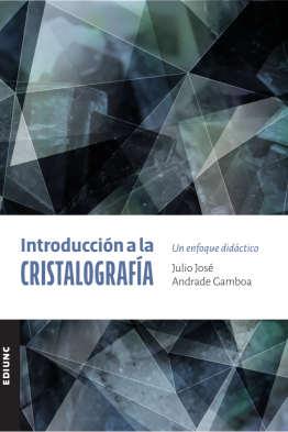 Introducción a la cristalografía <span class="subtitulo">UN ENFOQUE DIDÁCTICO</span>