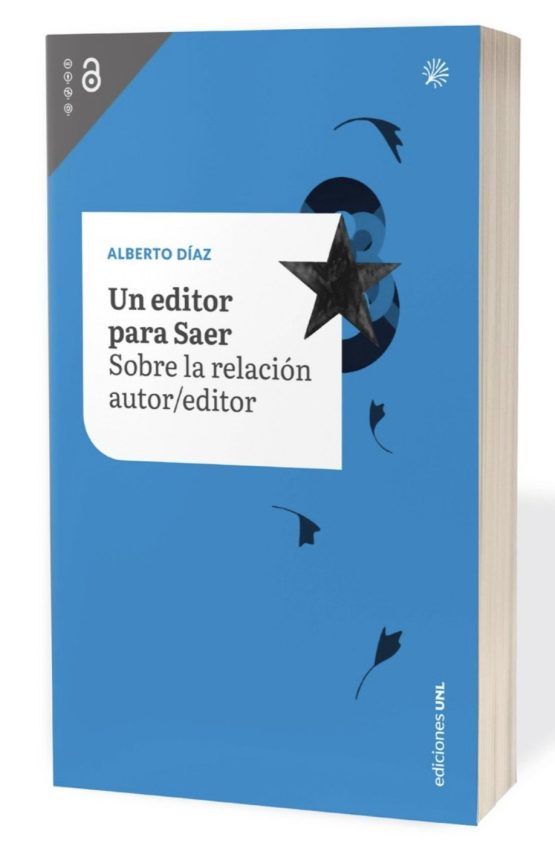 Un editor para Saer. <span class="subtitulo">Sobre la relación autor-editor</span>