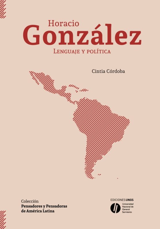 Horacio González <span class="subtitulo">Lenguaje y política</span>