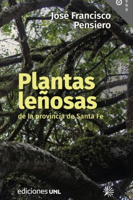 Plantas leñosas de la provincia de Santa Fe