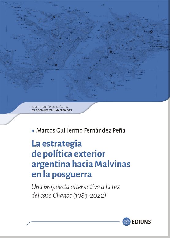La estrategia de política exterior argentina hacia Malvinas en la posguerra. <span class="subtitulo">Una propuesta alternativa a la luz del caso Chagos (1983-2022)</span>