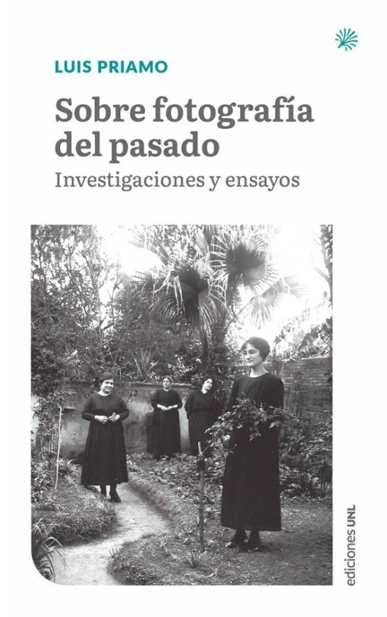 Sobre fotografía del pasado <span class="subtitulo">Investigaciones y ensayos</span>