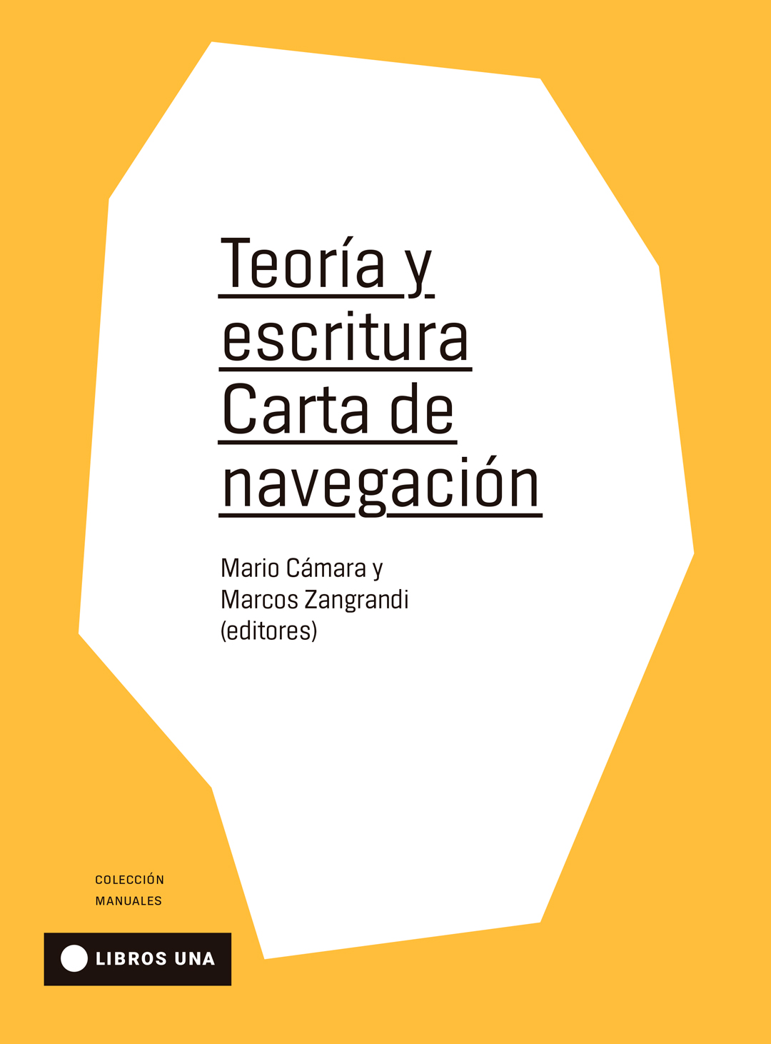 Teoría y escritura <span class="subtitulo">Carta de navegación</span>