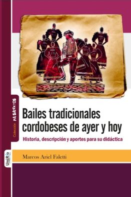 Bailes tradicionales cordobeses de ayer y hoy